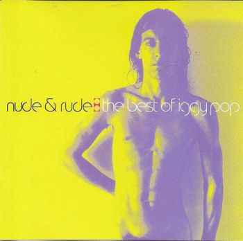 Iggy Pop ‎- Nude & Rude - The Best Of Iggy Pop - CD - Онлайн книжарница Сиела | Ciela.com