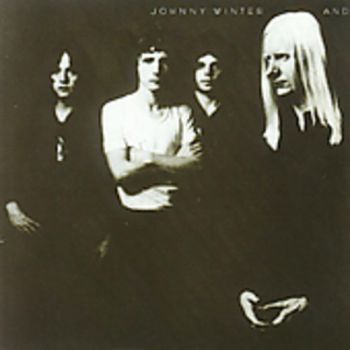 JOHNNY WINTER - JOHNNY WINTER AND