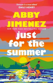 Just For The Summer - Abby Jimenez - 9780349433844 - Piatkus - Онлайн книжарница Ciela | ciela.com