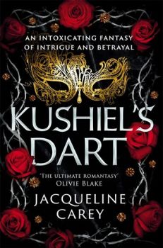 Kushiel's Dart - Kushiel's Legacy - Jacqueline Carey - 9781035007608 - Онлайн книжарница Ciela | ciela.com