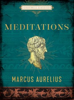 Meditations - Hardcover - Marcus Aurelius - 9780785839989 - Chartwell Books - Онлайн книжарница Ciela | ciela.com