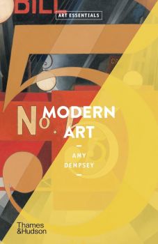 Modern Art - Art Essentials - Amy Dempsey - 9780500293225 - Thames & Hudson - Онлайн книжарница Ciela | ciela.com