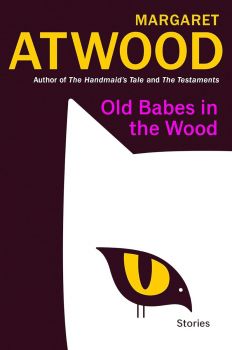 Old Babes in the Wood - Margaret Atwood - 9781529925043 - Doubleday - Онлайн книжарница Ciela | ciela.com