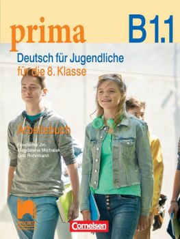 Prima В1.1. Deutsch Für Jugendliche. Работна тетрадка по немски език за 8. клас, интензивно (разширено) обучение - Просвета - ciela.com