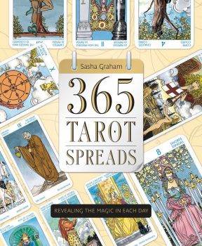 365 Tarot Spreads - Revealing the Magic in Each Day - Sasha Graham - 9780738740386 - Онлайн книжарница Ciela | ciela.com