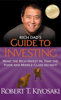 Rich Dad's Guide to Investing - Rober Kiyosaki - 9781612680217 - Perseus - Онлайн книжарница Ciela | ciela.com