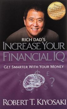 Rich Dad's Increase Your Financial IQ - Rober Kiyosaki - 9781612680668 - Perseus - Онлайн книжарница Ciela | ciela.com