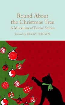 Round About the Christmas Tree - 9781509866564 - Онлайн книжарница Ciela | ciela.com