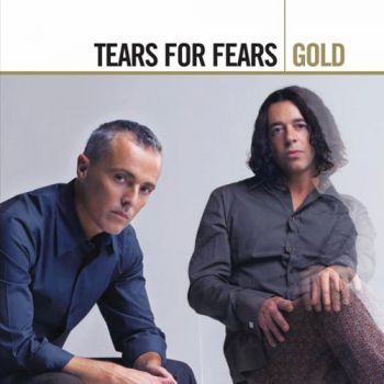 TEARS FOR FEARS - GOLD