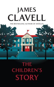 The Children's Story - Джеймс Клавел - Сиела - Онлайн книжарница Ciela | ciela.com