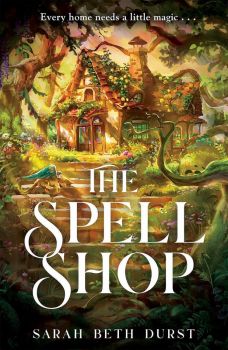 The Spellshop - Sarah Beth Durst - 9781035042333
 - Macmillan - Онлайн книжарница Ciela | ciela.com