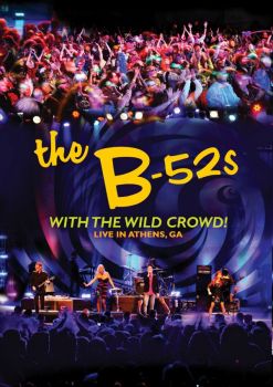 THE B-52 S - WITH THE CROWD DVD