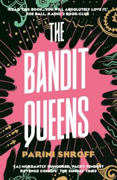 The Bandit Queens - Parini Shroff - 9781838957179 - Онлайн книжарница Ciela | ciela.com
