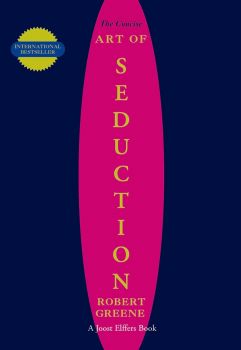 The Concise Seduction - Robert Greene - 9781861976413 - Profile Books - Онлайн книжарница Ciela | ciela.com