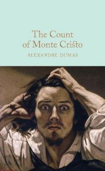 The Count of Monte Cristo - 9781509827978 - Alexandre Dumas - Онлайн книжарница Ciela | ciela.com