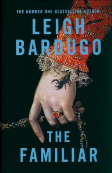 The Familiar - Exclusive Edition - Leigh Bardugo - 9780241704400 - Онлайн книжарница Ciela | ciela.com