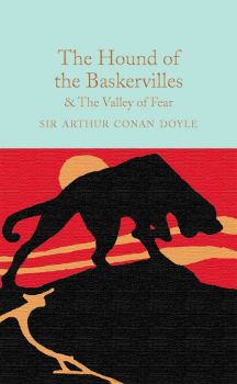 The Hound of the Baskervilles & The Valley of Fear - Sir Arthur Conan Doyle - 9781909621749 - Macmillan - Онлайн книжарница Ciela | ciela.com