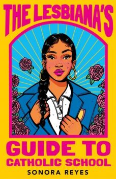 The Lesbiana's Guide to Catholic School - Sonora Reyes - 9780571373765 - Онлайн книжарница Ciela | ciela.com
