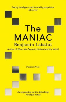 The MANIAC - Benjamín Labatut  - 9781782279822 - Онлайн книжарница Ciela | ciela.com