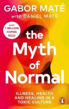 The Myth of Normal - Gabor Maté - 9781785042737 - Vermilion - Онлайн книжарница Ciela | ciela.com