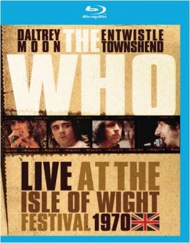 THE WHO - LIVE AT THE ISLE OF WIGHT BLU-RAY