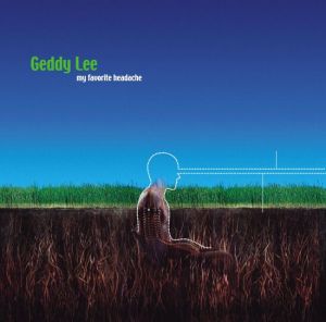 Geddy Lee - My Favourite Headache - CD