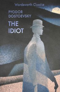 The Idiot - The Works of Dostoevsky - Fyodor Dostoevsky - 9781853261756 - Онлайн книжарница Ciela | ciela.com