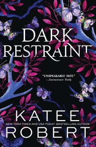 Dark Restraint - Dark Olympus Series - Katee Robert - 9781464228315 - Онлайн книжарница Ciela | ciela.com