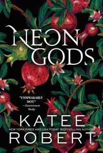 Neon Gods - Dark Olympus Series - Katee Robert - 9781464228254 - Онлайн книжарница Ciela | ciela.com