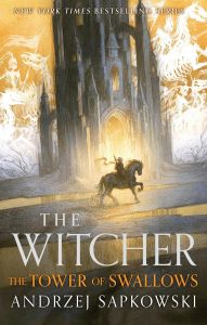 The Tower of the Swallow - The Witcher Saga - Deluxe Edition - Andrzej Sapkowski - 9781399611114 - Онлайн книжарница Ciela | ciela.com